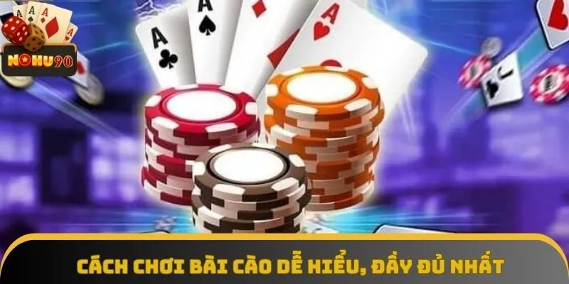 Cách chơi bài cào dễ hiểu, đầy đủ nhất