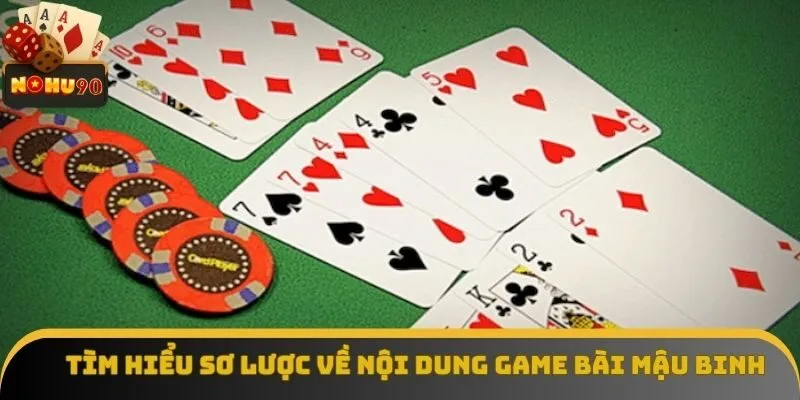 Tìm hiểu sơ lược về nội dung game bài mậu binh
