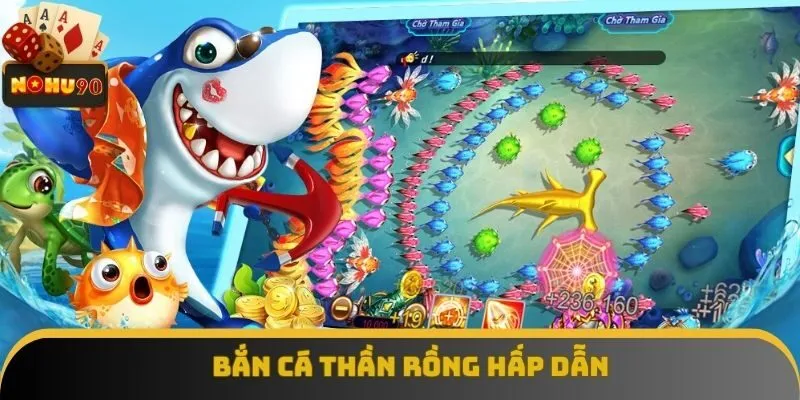 Bắn Cá Thần Rồng - Luật Chơi Đơn Giản, Dễ Trải Nghiệm Thắng
