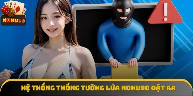 Hệ thống thống tường lửa được Nohu90 đặt ra tránh tấn công mạng