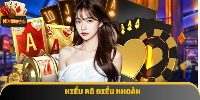 Nghiên cứu, nắm rõ điều khoản là điều bắt buộc thành viên phải làm