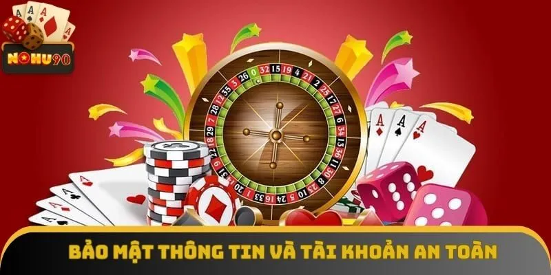 Bảo mật thông tin đảm bảo an toàn tuyệt đối cho bạn