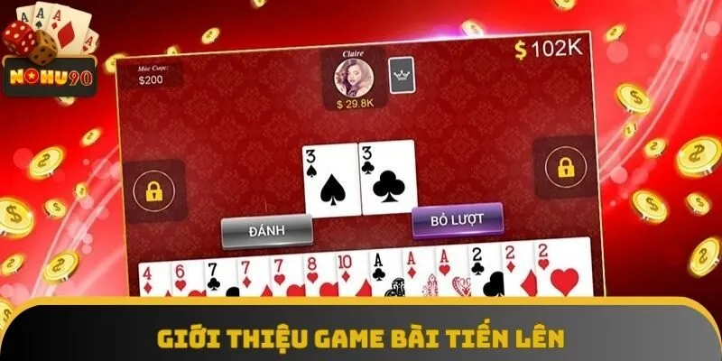 Giới thiệu game bài tiến lên
