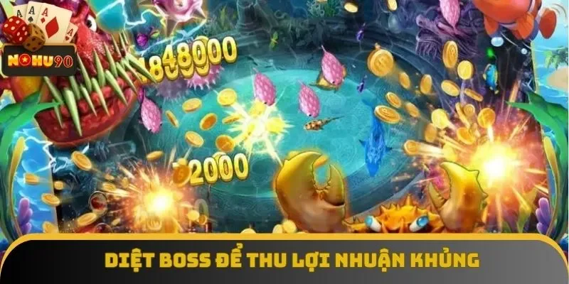 Mẹo bắn cá thắng lớn bằng cách diệt boss