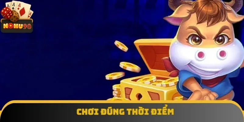 Thành viên phải tham gia đúng thời điểm mới dễ thắng lớn