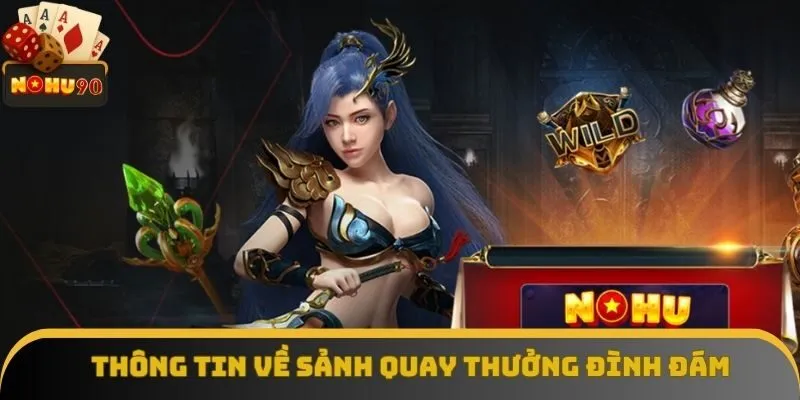 Thông tin về sảnh quay thưởng đình đám