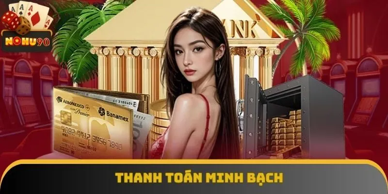 Nhà cái cam kết thanh toán minh bạch, chính xác