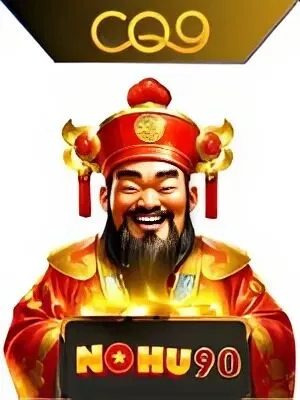 Sảnh game nổ hũ CQ9 tại nohu90